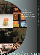 John Zorn’s Treatment for a Film in 15 Scenes